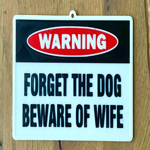 Warning Forget The Dog Beware Of Wife Sign